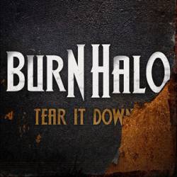 Burn Halo : Tear It Down